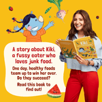 Kiki And Her Singing, Dancing Food: A Fun Book To Learn About Healthy Eating