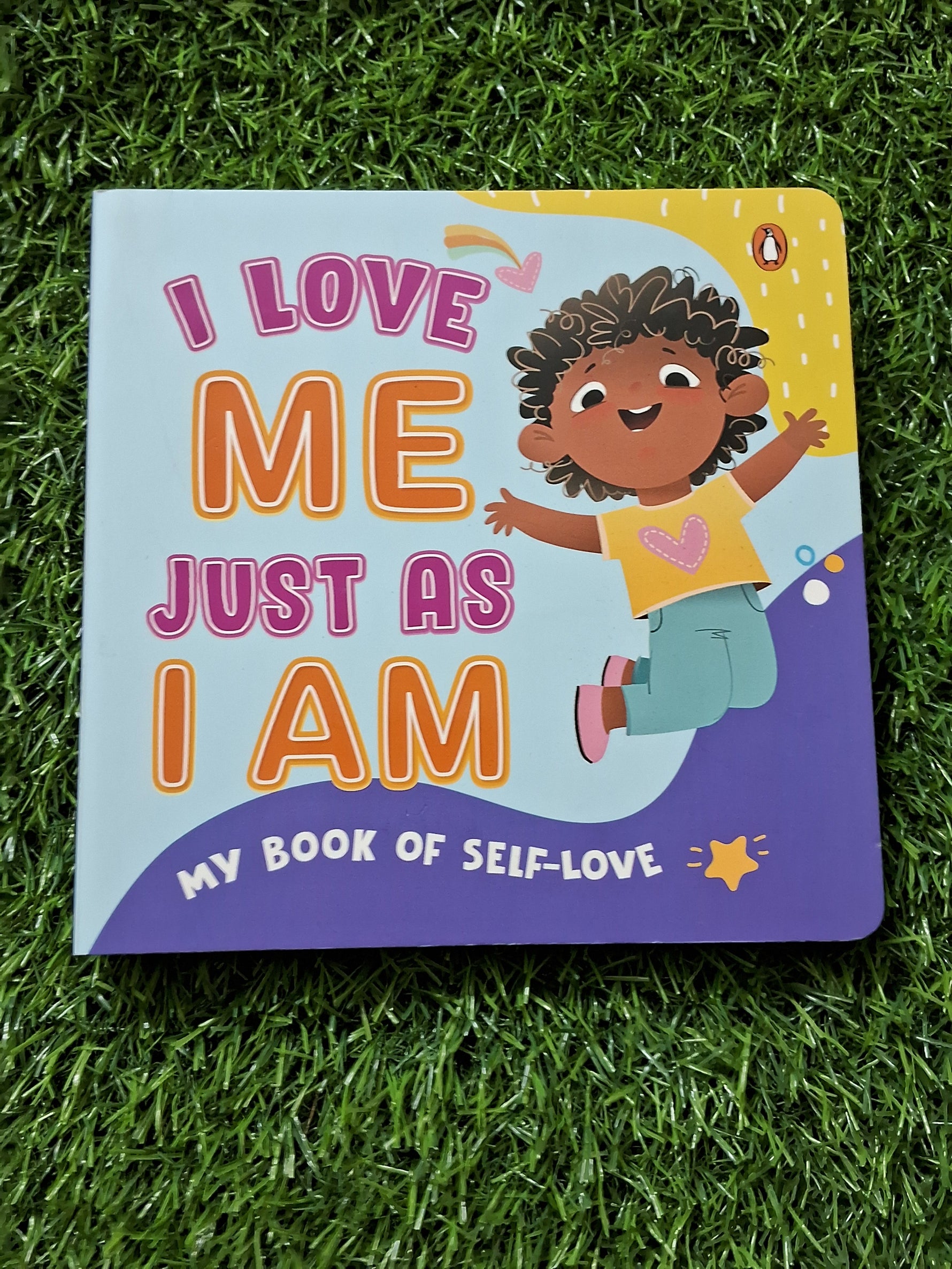 I Love Me Just as I am - My Book of Self Love